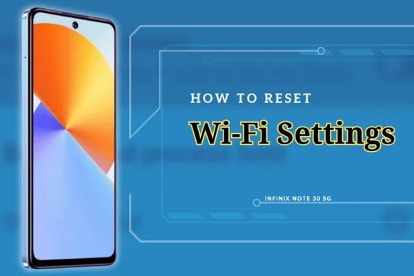 Infinix Note 30 5g - Reset Wi-Fi Settings Tutorial
